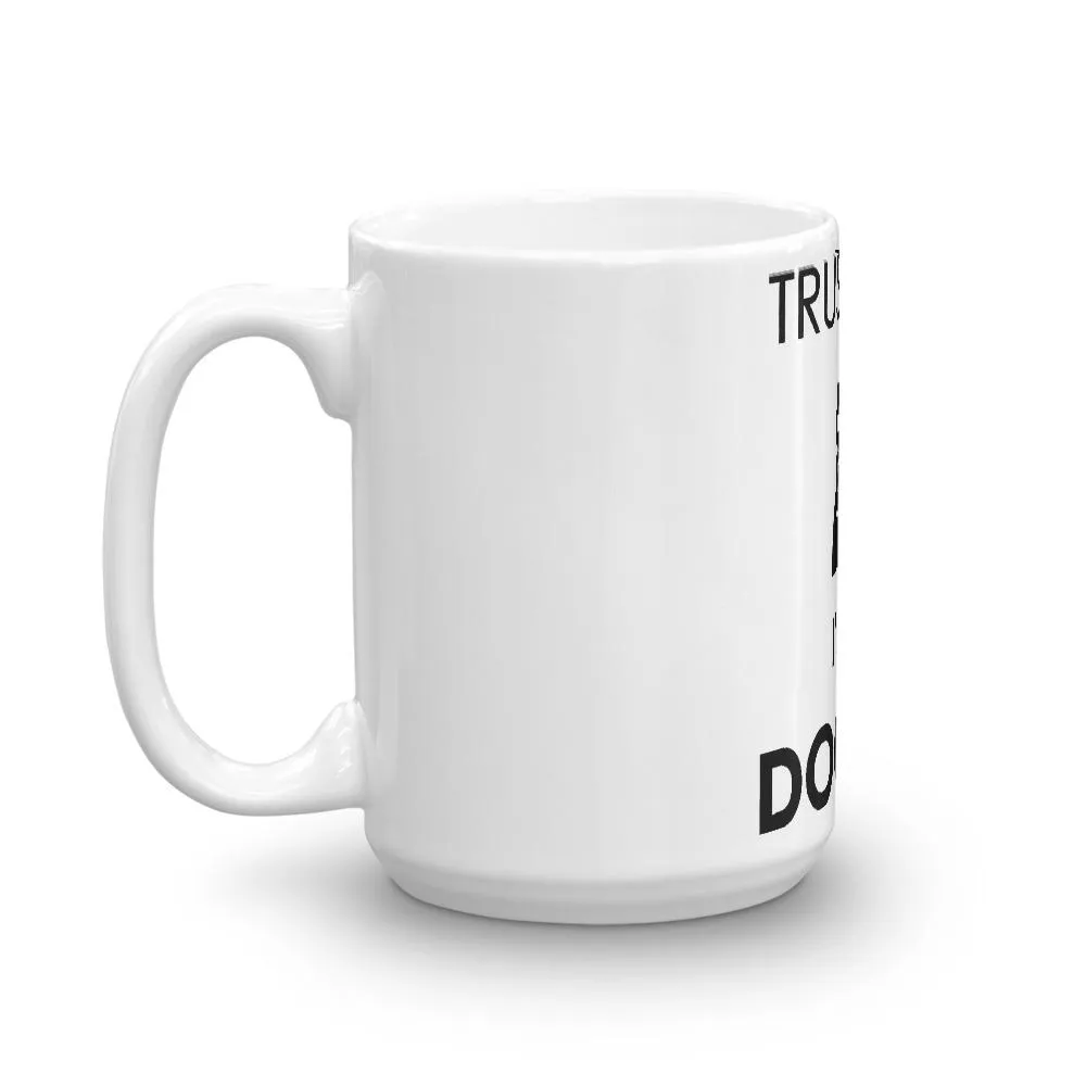 Trust Me I'm A Doctor Mug